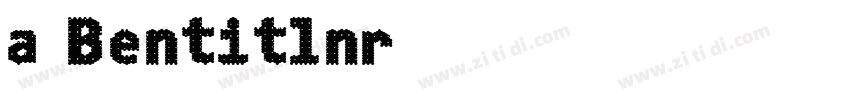 a Bentitlnr字体转换